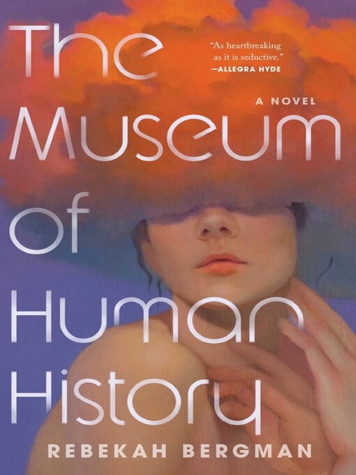 Title details for The Museum of Human History by Rebekah Bergman - Available